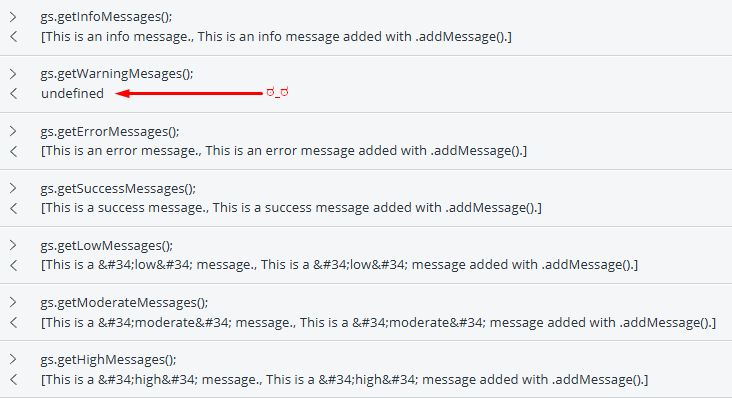 Server-side debugger output showing every gs.get*Messages() call - getWarningMessages returns undefined